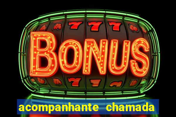 acompanhante chamada de video